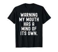 Avertissement : ma Bouche a Son Propre Esprit : Sarcastic Witty T-Shirt