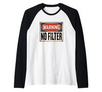Avertissement Pas DE Filtre Signe rétro de l'humour Manche Raglan