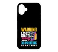 Avertissement Peut Commencer à Parler de l'impression 3D Coque pour iPhone 16 Plus