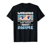 Avertissement peut spontanément commencer à parler d'anime T-Shirt