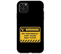 Avertissement Peut spontanément Commencer à Parler de Pilates Coque pour iPhone 11 Pro Max
