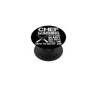 Avertissement pour éviter Les blessures, ne me Dit Pas Comment Faire Mon Travail Chef PopSockets PopGrip Adhésif