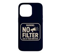 Avertissement sans Filtre Ask At Your Own Risk Funny Sarcastic Coque pour iPhone 14 Pro Max