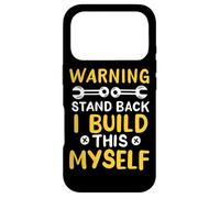 Avertissement Stand Back I Build This Myself Automotive Engineer Coque pour iPhone 17 Pro