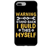 Avertissement Stand Back I Build This Myself Automotive Engineer Coque pour iPhone 7 Plus/8 Plus