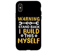 Avertissement Stand Back I Build This Myself Automotive Engineer Coque pour iPhone X/XS
