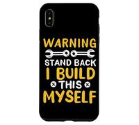 Avertissement Stand Back I Build This Myself Automotive Engineer Coque pour iPhone XS Max