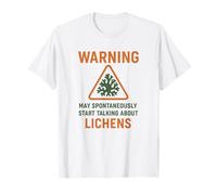 Avertissement sur Le Lichen - Peut Commencer à Parler de Science T-Shirt