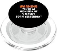 Avertissement : Vous courez Un Risque élevé : Conseils sur Le Fait Que Je ne suis Pas né Hier PopSockets PopGrip pour MagSafe