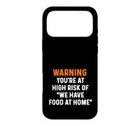 Avertissement : Vous êtes à Haut Risque, Nous Avons de la Nourriture pour Cuisiner, dîner, Chef Coque pour iPhone 17 Pro Max