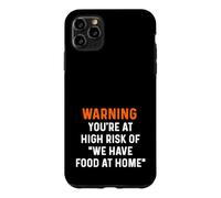 Avertissement : Vous êtes à Haut Risque, Nous Avons de la Nourriture pour Cuisiner, dîner, Chef Coque pour iPhone 11 Pro Max