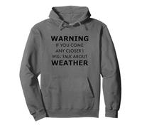 Avertissement Weather Nerd Zone - Approche à Vos Propres Risques Sweat à Capuche