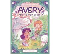 Avery and the Fairy Circle
