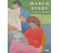 Avery, March - March Avery: A Life in Color