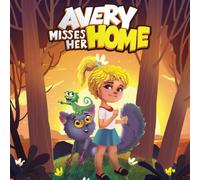 Avery Misses Her Home: Discovering A New Home On Hawaii's Mysterious Island