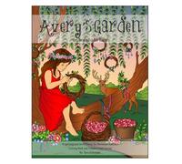Avery's Garden Coloring Book and Creative Grief Journal: Too Beautiful For Earth
