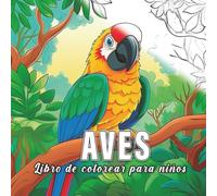Aves: Libro de colorear para niños con 60 bocetos de aves.