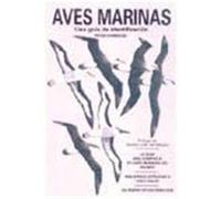 AVES MARINAS. UNA GUíA DE IDENTIFICACIÓN