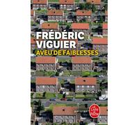 Aveu de faiblesses - Frédéric Viguier - Lgf - Poche - Roman