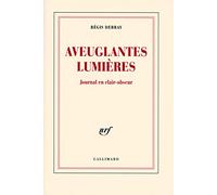Aveuglantes Lumières: Journal en clair-obscur