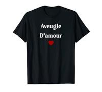 Aveugle d'amour T-Shirt