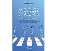 Aveugle et alors