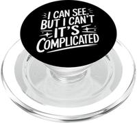 Aveugle, Je Peux Voir mais Je ne Peux Pas. C'est compliqué PopSockets PopGrip pour MagSafe