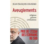 Aveuglements - Jean-François Colosimo - Cerf - relié - Essai