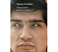 Aveuglements Les artistes et la cécité - Maurice Fréchuret - Presses Du Reel - broché - Essai