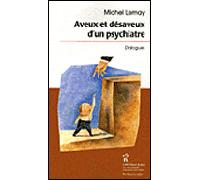 Aveux et désaveux d'un psychiatre