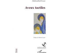 Aveux tactiles Abdelouahhab Errami (Auteur)