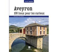 Aveyron. 100 lieux pour les curieux (0)
