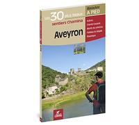 Aveyron les 30 plus beaux sentiers