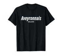 Aveyronnais donc Parfait - Habitants d'Aveyron et du 12 T-Shirt