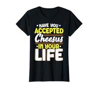 Avez-vous accepté le fromage dans votre vie amateur de fromage au fromage T-Shirt