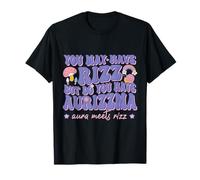 Avez-vous Aurizzma Aura Meets Rizz Charisma Pun Gen Z Meme T-Shirt
