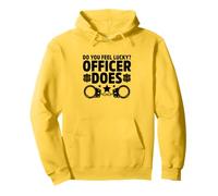 Avez-vous de la chance ? Un officier fait du flic ? Policier ? Policiers ? Sweat à Capuche