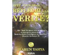 Avez-vous déjà reflechi a la verite ?