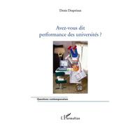 Avez-vous dit performance des universités ? - Denis Despreaux - L'harmattan - broché - Essai