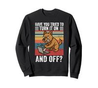 Avez-Vous essayé de l'activer et de l'éteindre Funny Work IT Dog Office Sweatshirt