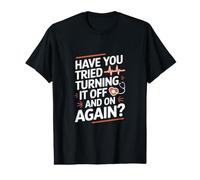 Avez-Vous essayé de l'éteindre et de l'allumer à Nouveau T-Shirt Graphique avec Valeur