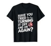 Avez-Vous essayé de l'éteindre et de l'allumer à Nouveau T-Shirt Graphique avec Valeur
