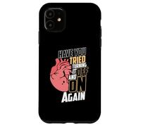 Avez-Vous essayé de l'éteindre et de Le rallumer pour Une Crise Cardiaque Coque pour iPhone 11