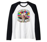 Avez-Vous essayé de ne Pas ? Amoureux des Opossums Manche Raglan