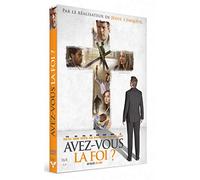 Avez-Vous la Foi ?