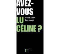 Avez-vous lu Céline ?