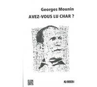 Avez-vous lu Char ? - Georges Mounin - Agone - broché - Essai