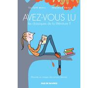 Avez-vous lu les classiques de la littérature ? T2 Résumés en images des romans éternels - Soledad Bravi - Rue De Sevres - broché - Bande dessinée