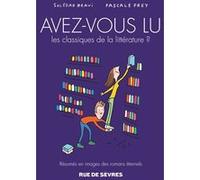 Avez-vous lu les classiques de la litterature ? t3 Soledad Bravi (Illustration), Pascal Frey (Auteur)