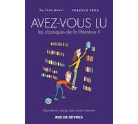 Avez-vous lu les classiques de la litterature ? t3 - Soledad Bravi - Rue De Sevres - broché - Bande dessinée